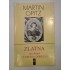 MARTIN  0PITZ  -  ZLATNA  sau  despre  CUMPANA  DORULUI  poem rasadit in romaneste de MIHAI  GAVRIL dupa   MARTINI  OPITII (1597-1639)  